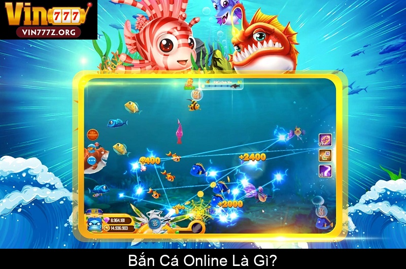 Bắn Cá Online Là Gì