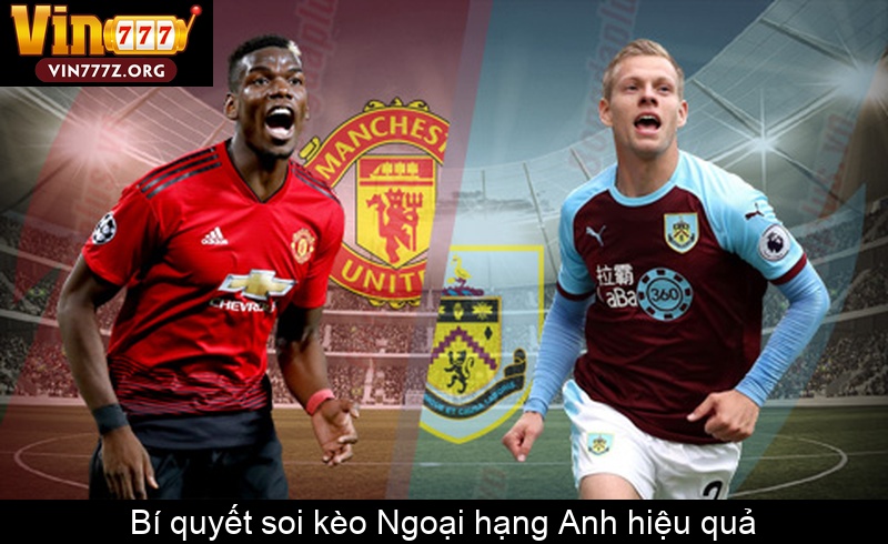 Bí quyết soi kèo Ngoại hạng Anh hiệu quả