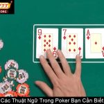 Các Thuật Ngữ Trong Poker Bạn Cần Biết