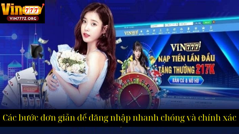 Các bước đơn giản để đăng nhập nhanh chóng và chính xác