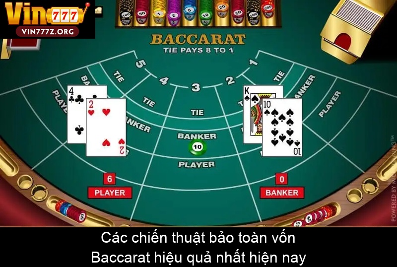 Các chiến thuật bảo toàn vốn Baccarat hiệu quả nhất hiện nay
