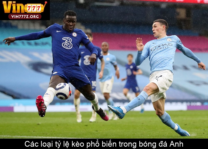 Các loại tỷ lệ kèo phổ biến trong bóng đá Anh