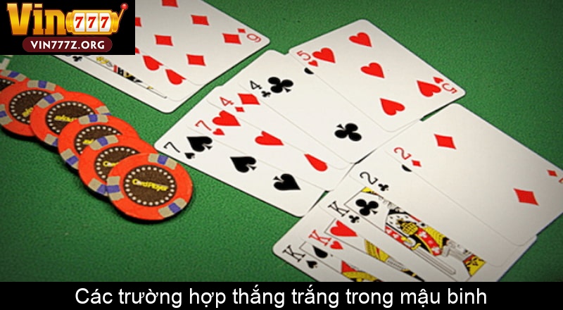 Các trường hợp thắng trắng trong mậu binh