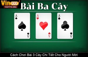 Mẹo Chơi Bài Tiến Lên Miền Bắc Đánh Đâu Thắng Đó Từ Cao Thủ