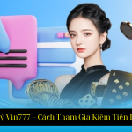 Đăng Ký Đại Lý Vin777 – Cách Tham Gia Kiếm Tiền Hiệu Quả 2025