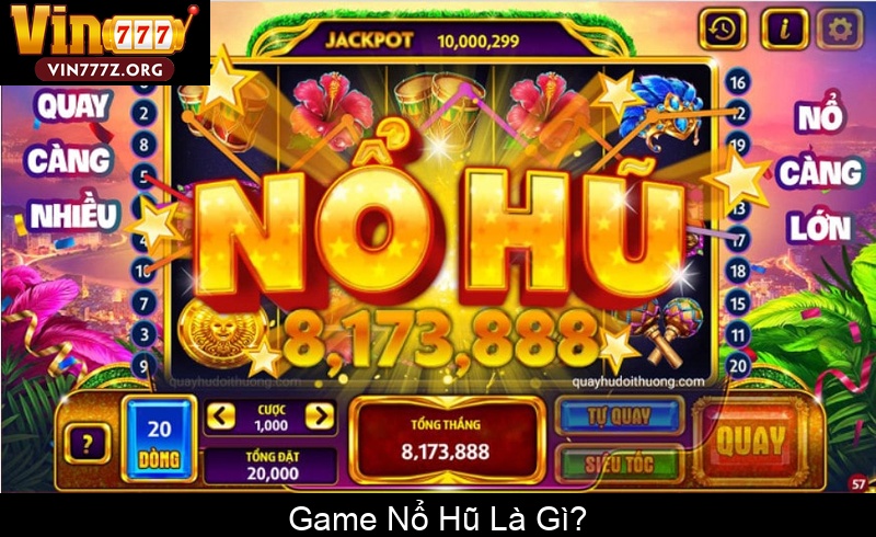 Game Nổ Hũ Là Gì