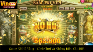 Game Nổ Hũ Uy Tín Nhất Hiện Nay – Top Game Hot Đáng Chơi 2025