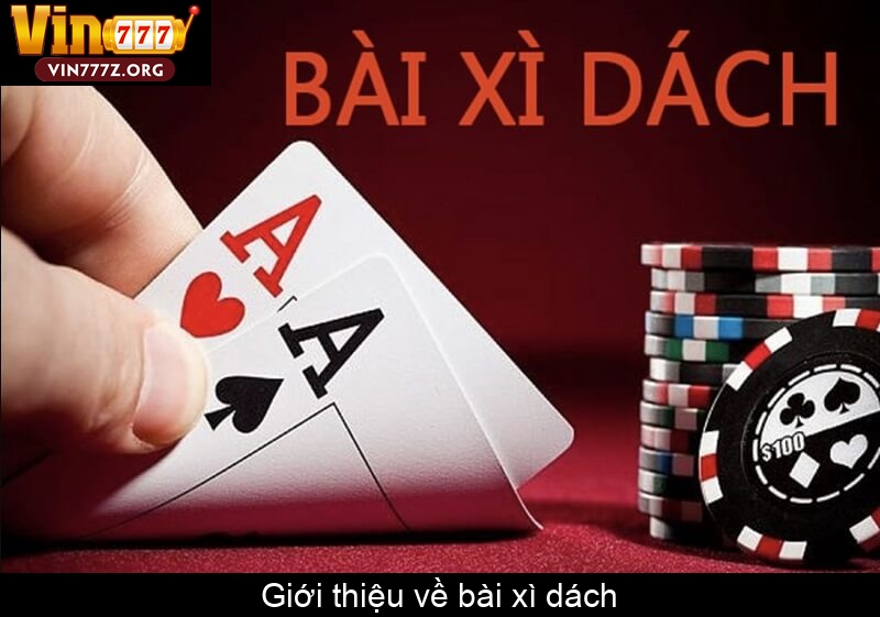 Giới thiệu về bài xì dách
