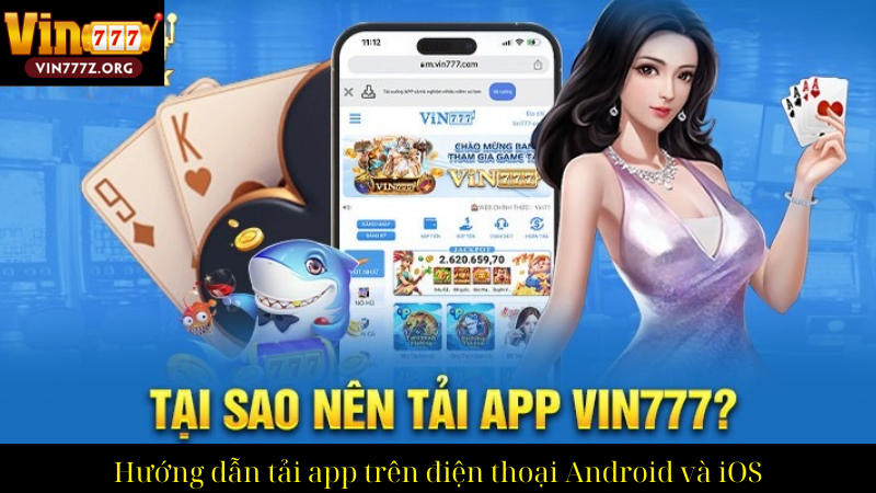 Hướng dẫn tải app trên điện thoại Android và iOS