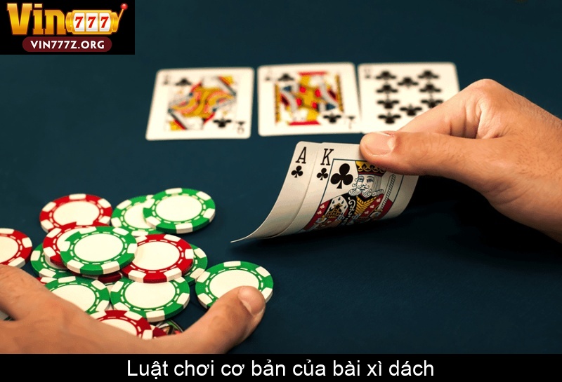 Luật chơi cơ bản của bài xì dách