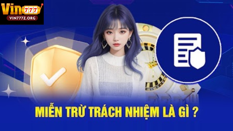 Miễn trừ trách nhiệm là gì