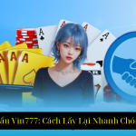 Quên Mật Khẩu Vin777 Cách Lấy Lại Nhanh Chóng & Dễ Dàng