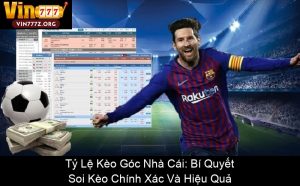 Tỷ Lệ Kèo World Cup: Bí Quyết Soi Kèo Chính Xác Nhất 2026